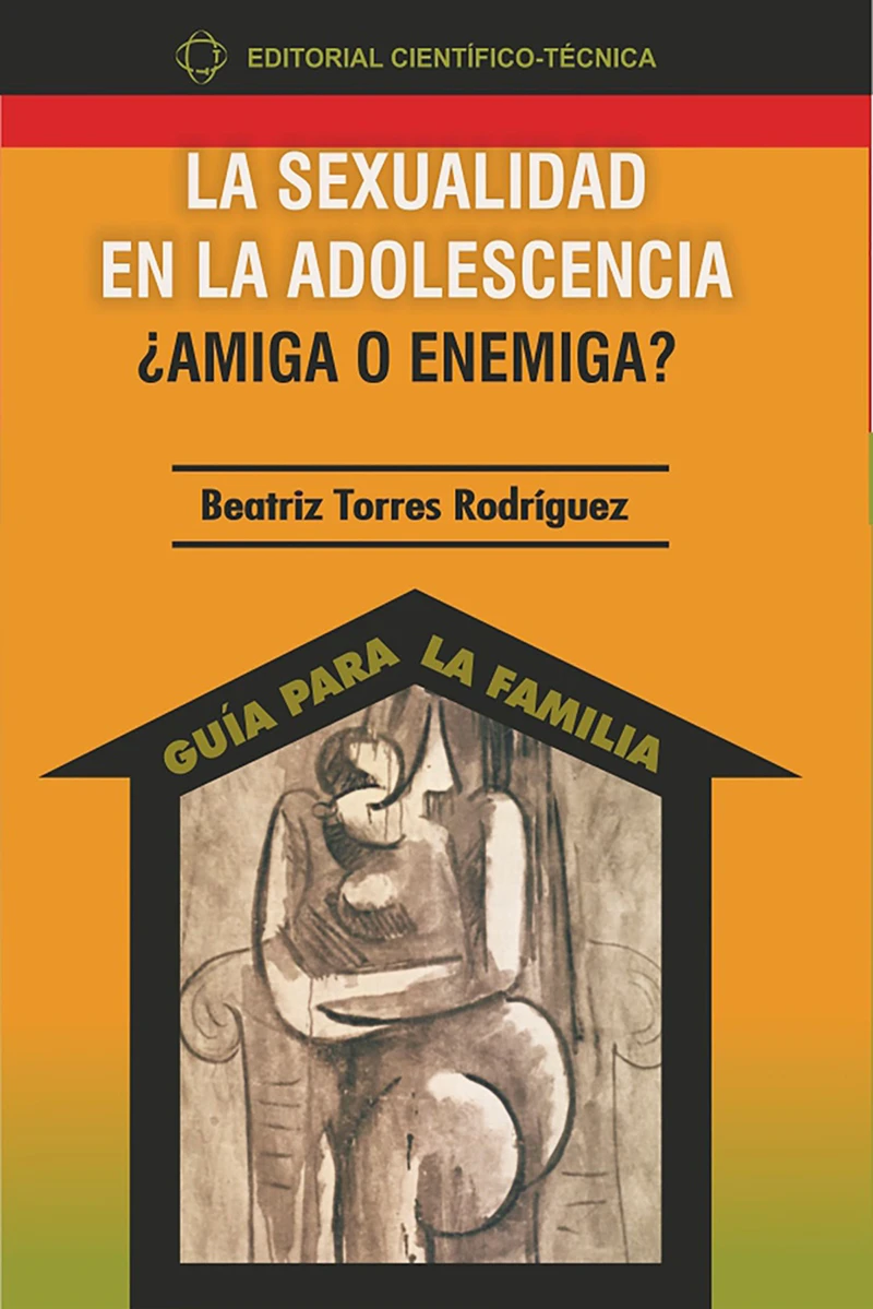 Portada: La sexualidad en la adolescencia ¿amiga o enemiga?