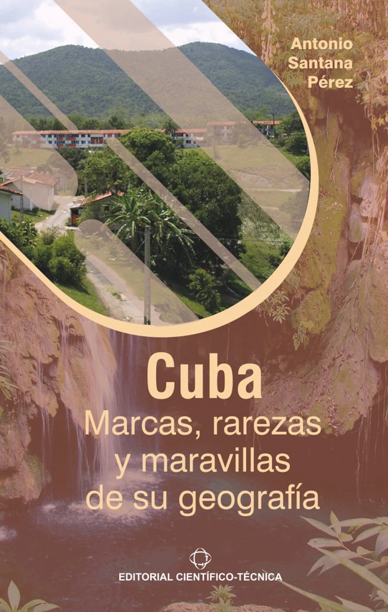 Portada: Cuba: Marcas, rarezas y maravillas de su geografía