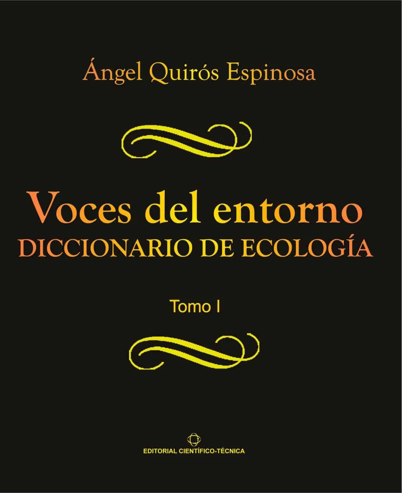 Portada: Voces del entorno. Diccionario de ecología. Tomo 1