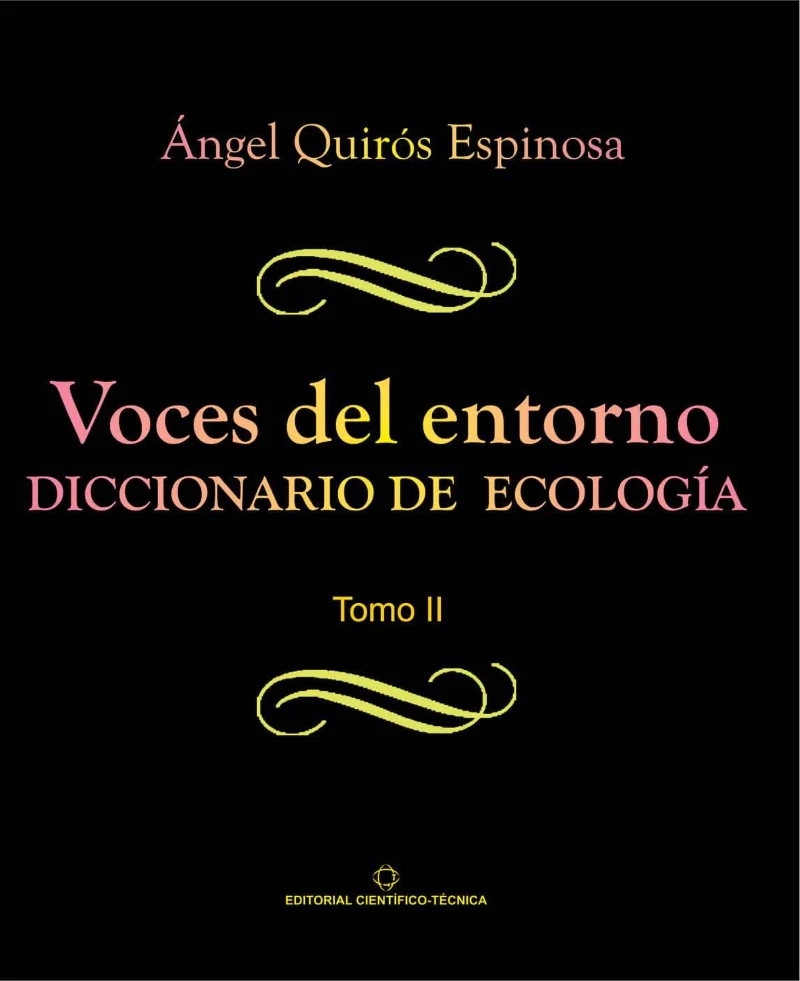 Portada: Voces del entorno. Diccionario de ecología. Tomo 2