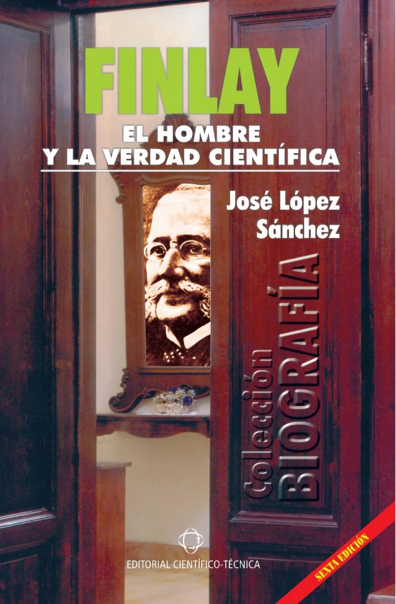 Portada: Finlay. El hombre y la verdad científica