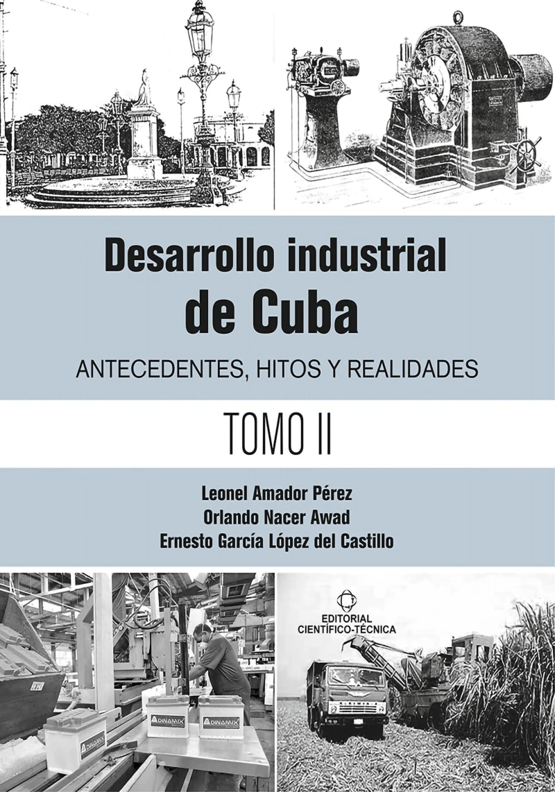 Portada: Desarrollo industrial de Cuba. Antecedentes, hitos y realidades T-2