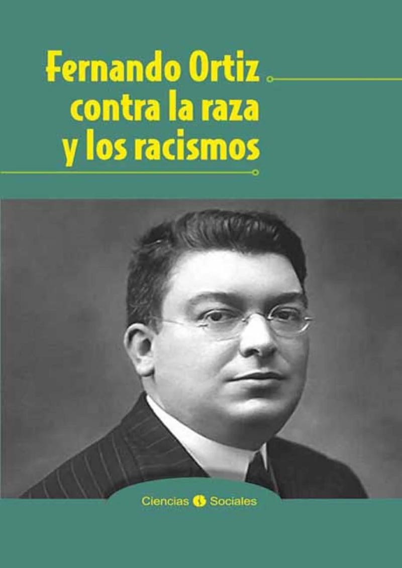 Portada: Fernando Ortiz contra la raza y los racismos