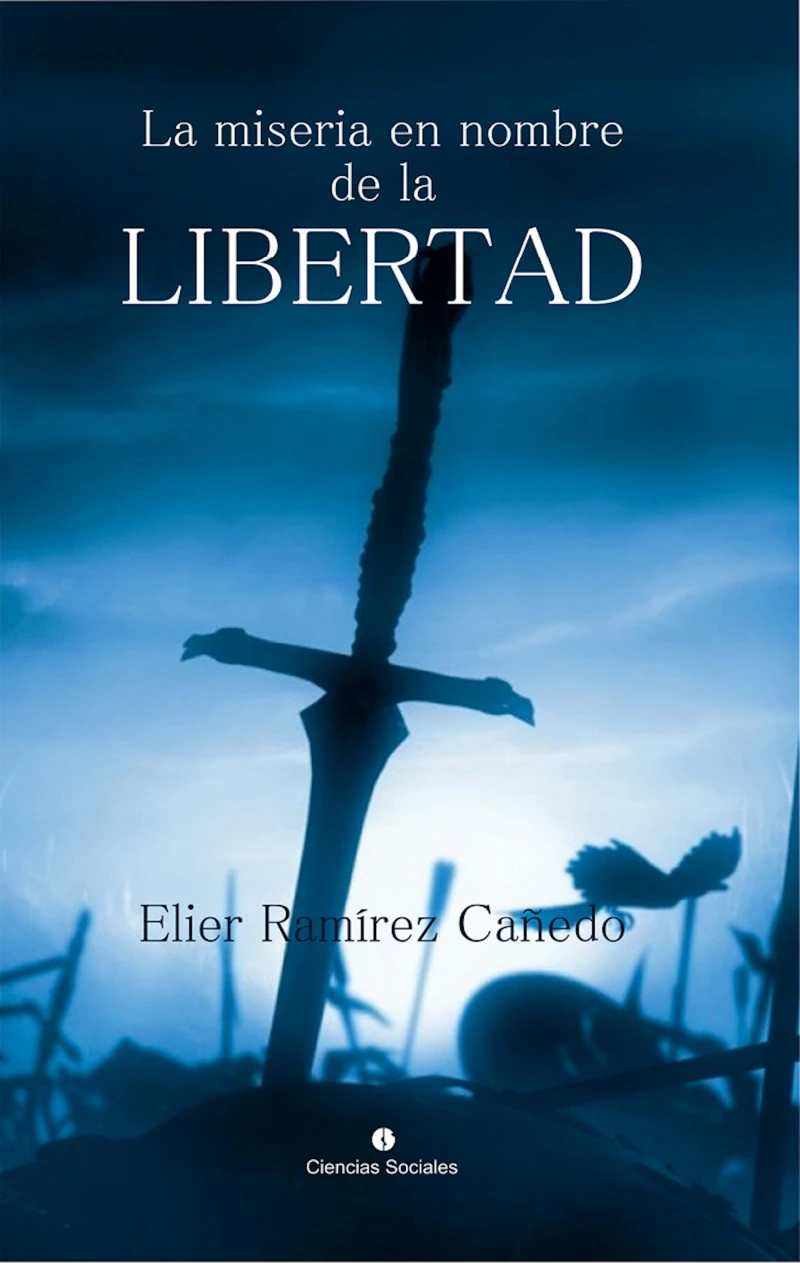 Portada: La miseria a nombre de la libertad
