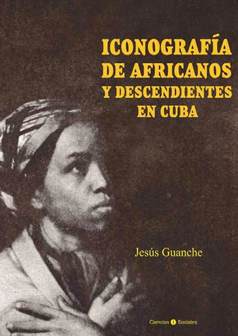 Portada: Iconografía de africanos y descendientes en Cuba