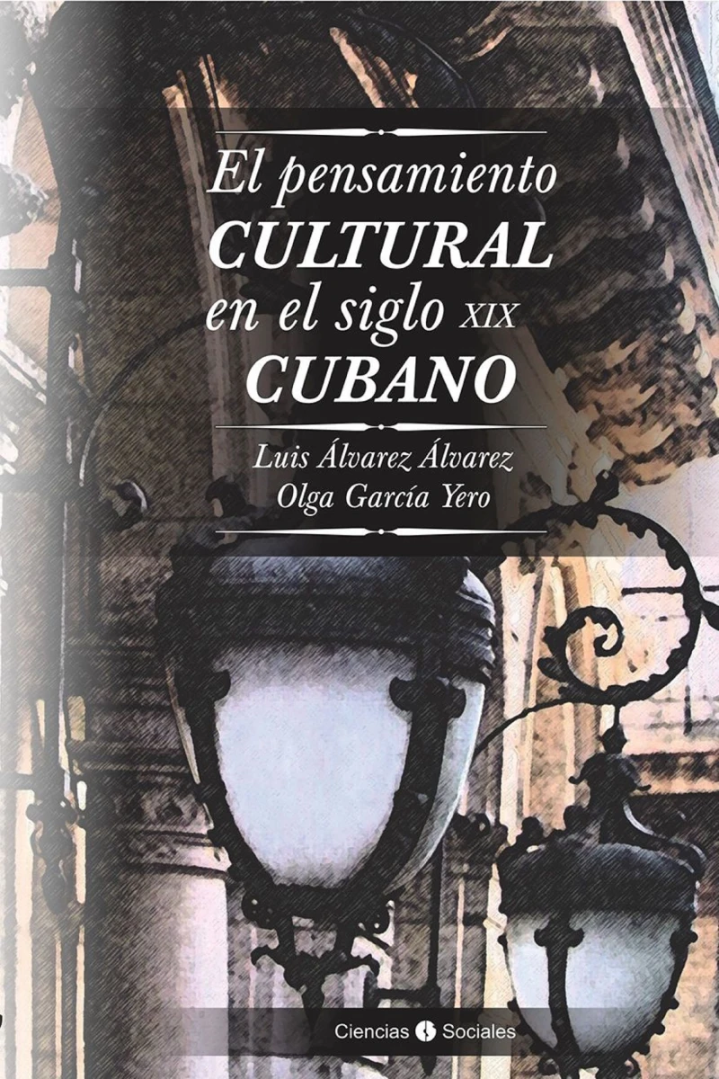 Portada: El pensamiento cultural en el siglo XIX cubano