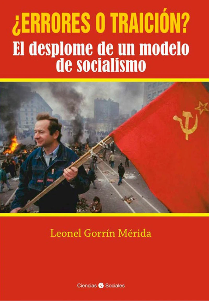 Portada: ¿Errores o traición? El desplome de un modelo de socialismo