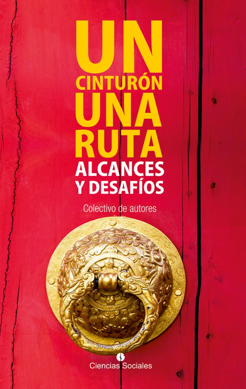 Portada: Un cinturón, una ruta: Alcances y desafíos
