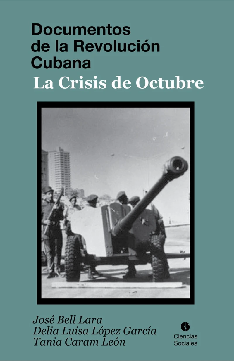 Portada: Documentos de la Revolución Cubana. La crisis de octubre