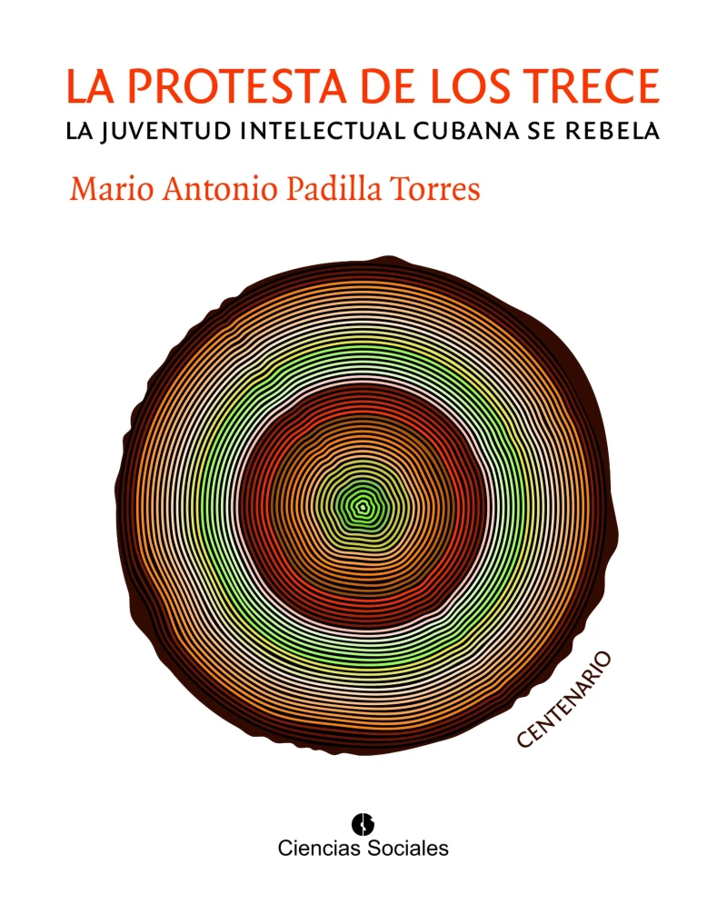 Portada: La Protesta de los Trece. La juventud intelectual cubana se rebela