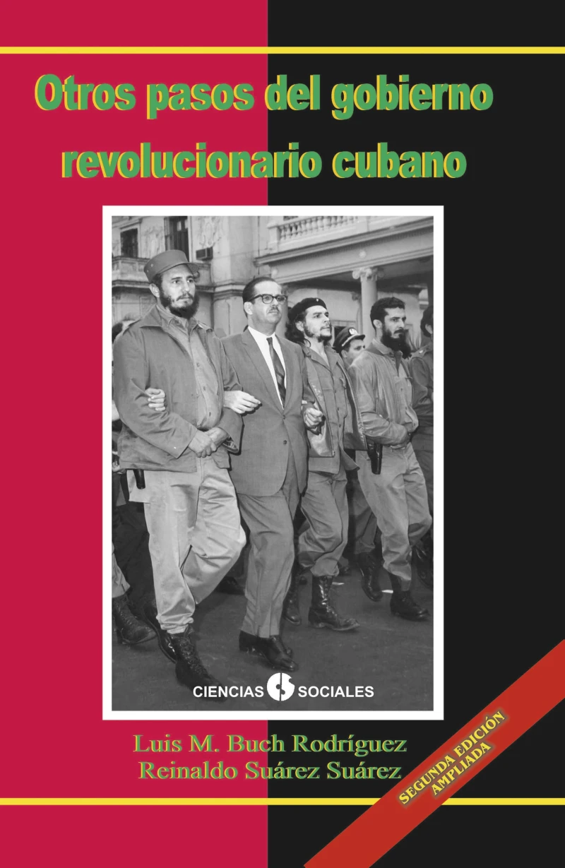 Portada: Otros pasos del Gobierno Revolucionario Cubano. El fin de la luna de miel