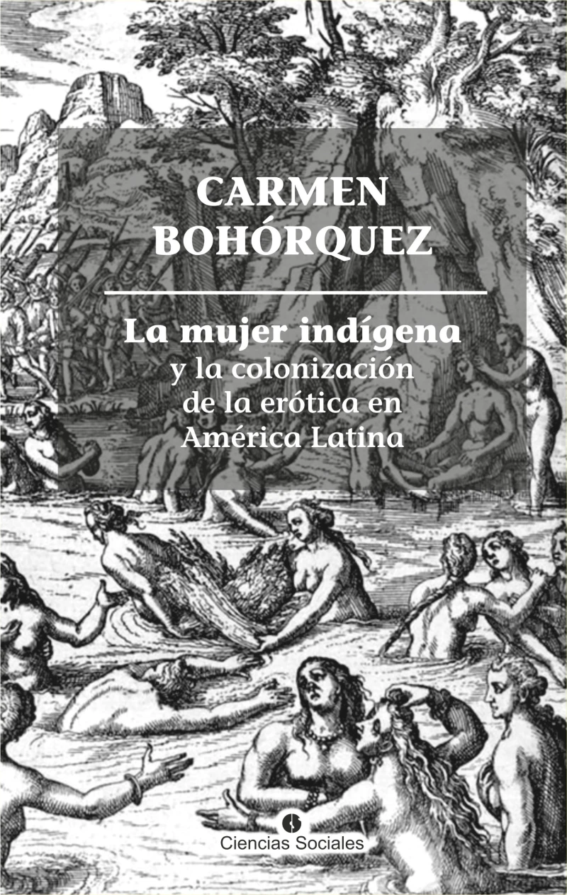 Portada: La mujer indígena y la colonización de la erótica en América Latina