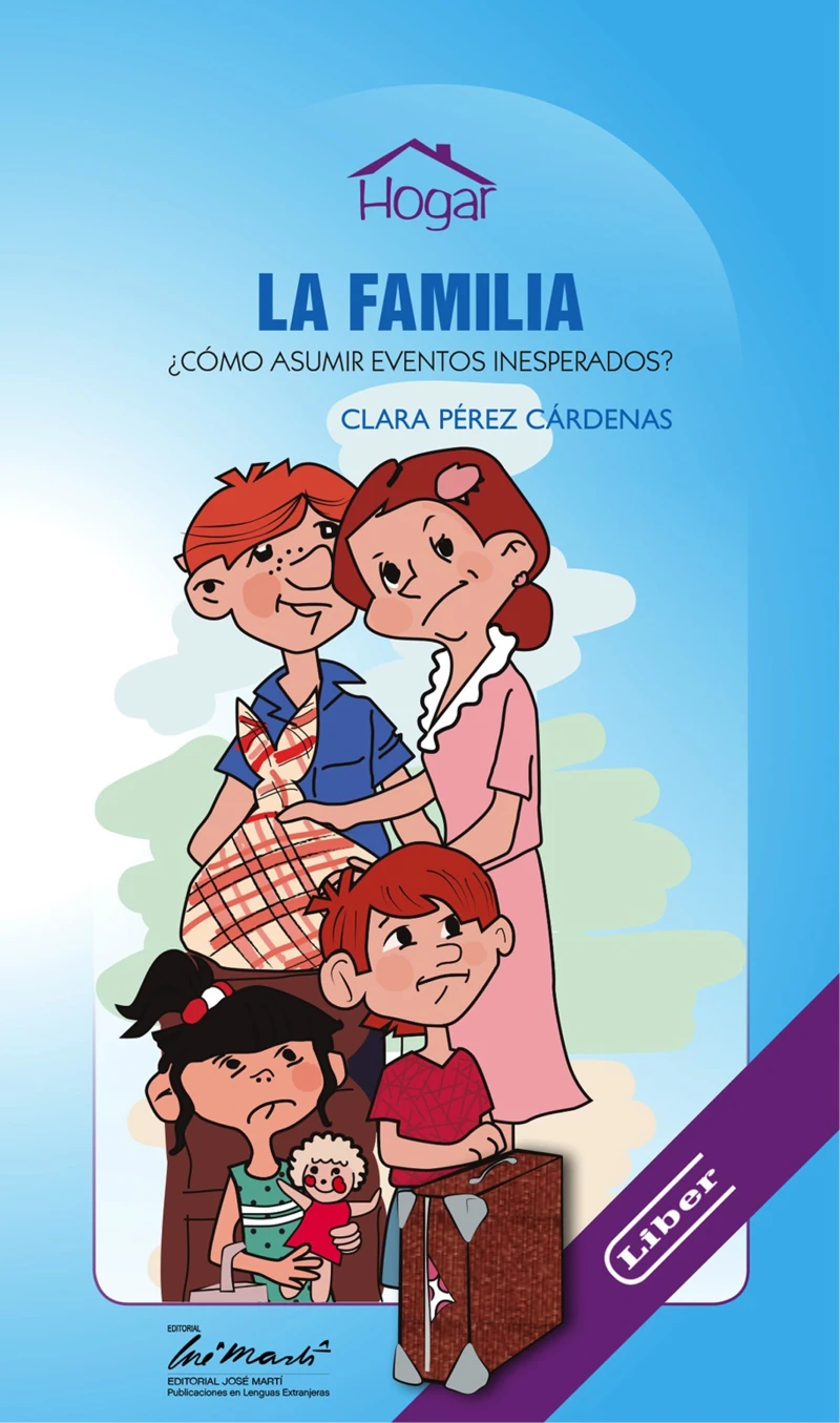 Portada: La familia. ¿Cómo asumir eventos inesperados?