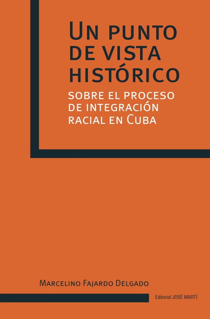 Portada: Un punto de vista histórico sobre el proceso de integración racial en Cuba