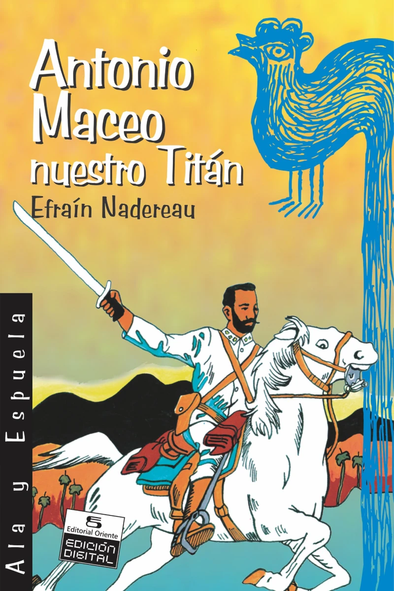 Portada: Antonio Maceo, nuestro Titán