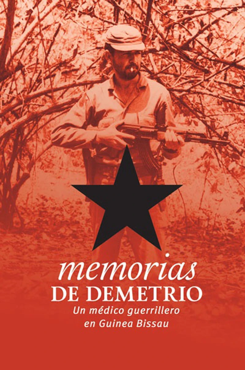 Portada: Memorias de Demetrio. Un médico guerrillero en Guinea Bissau