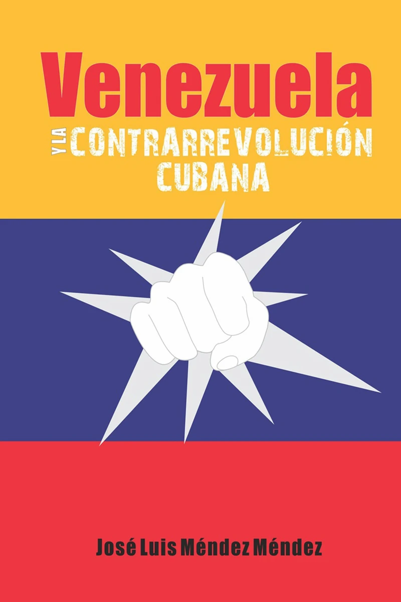 Portada: Venezuela y la contrarrevolución cubana