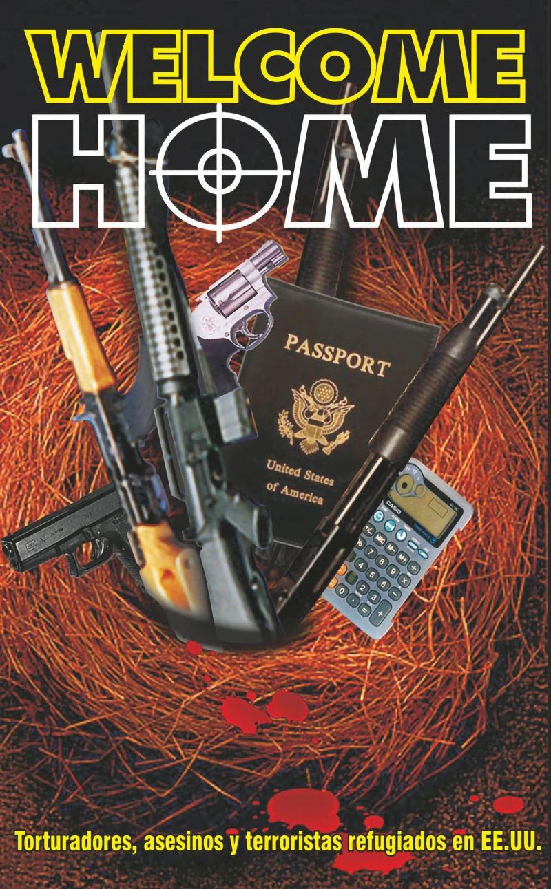 Portada: Welcome Home. Torturadores, asesinos y terroristas refugiados en EE.UU.