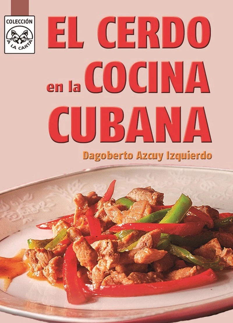 Portada: El cerdo en la cocina cubana