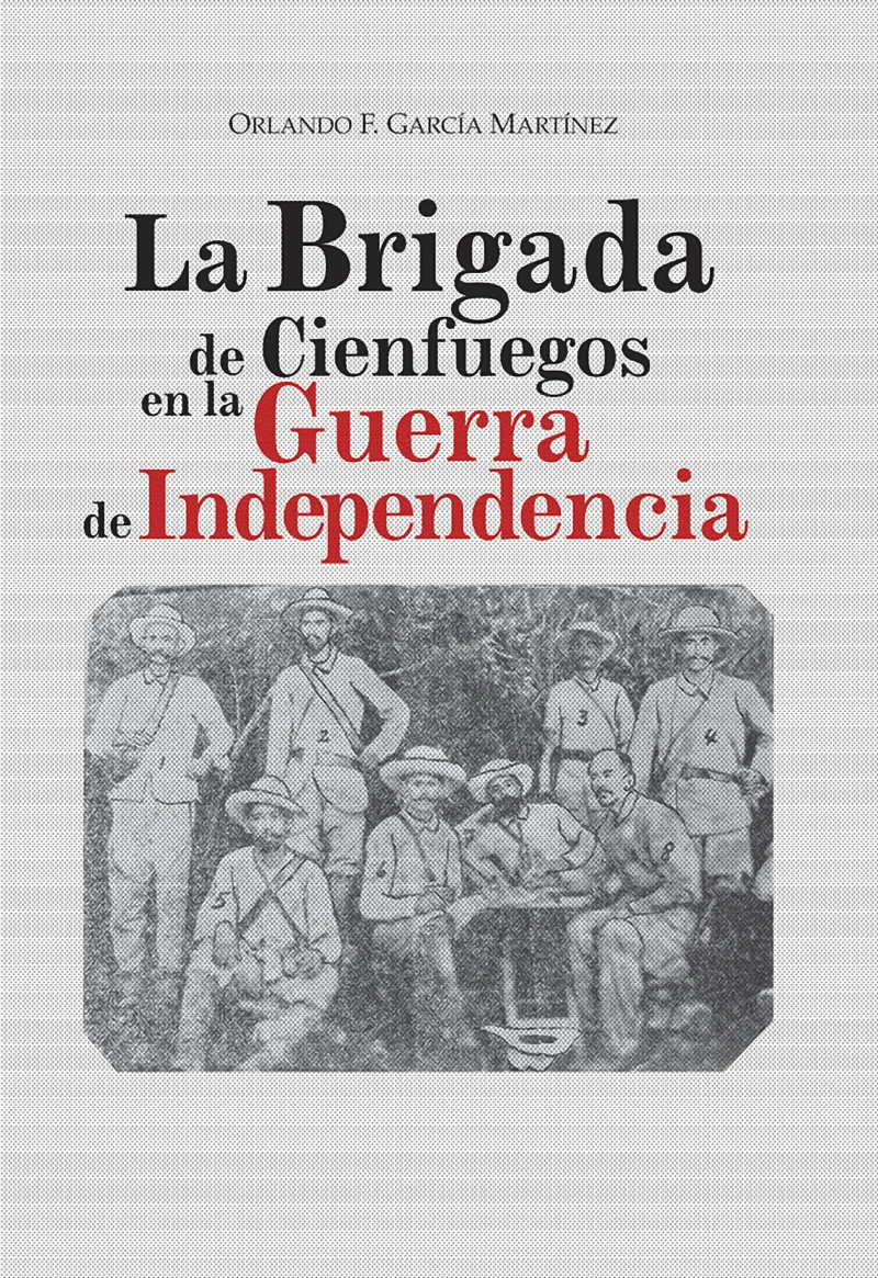 Portada: La brigada de Cienfuegos en la guerra de independencia