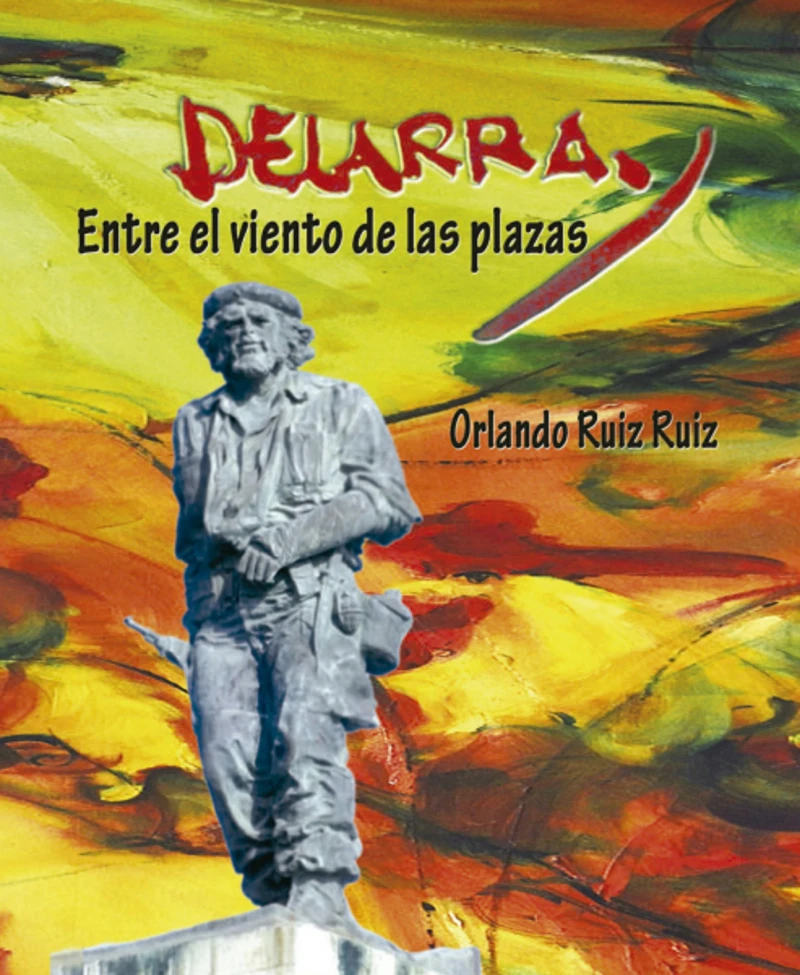 Portada: Delarra. Entre el viento de las plazas