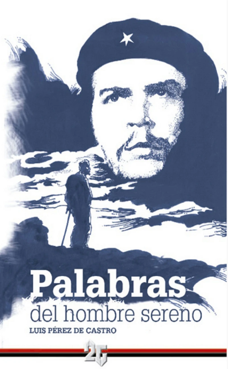 Portada: Ché. Palabras del hombre sereno