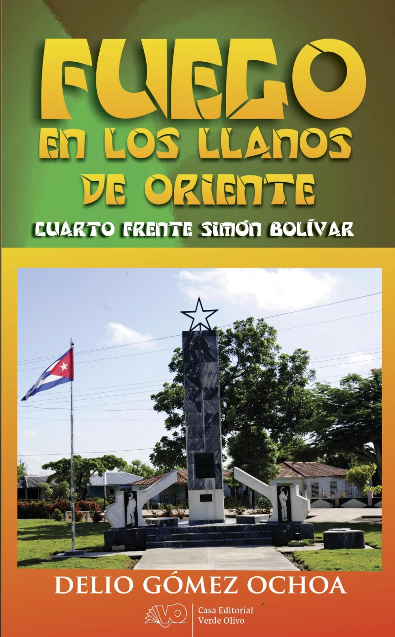 Portada: Fuego en los llanos de Oriente. Cuarto Frente Simón Bolívar