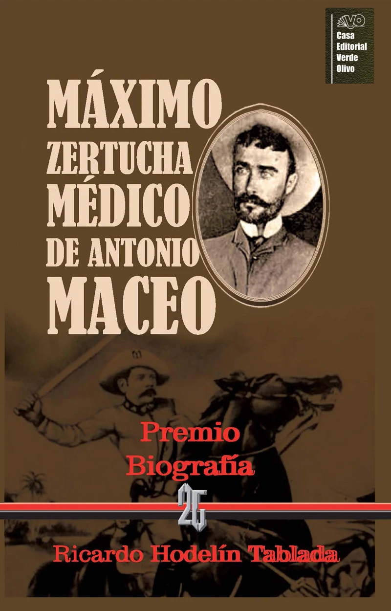 Portada: Máximo Zertucha. Médico de Antonio Maceo