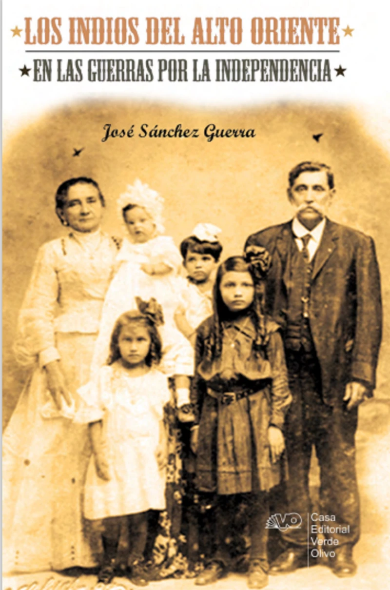 Portada: Los indios del Alto Oriente en las guerras por la independencia