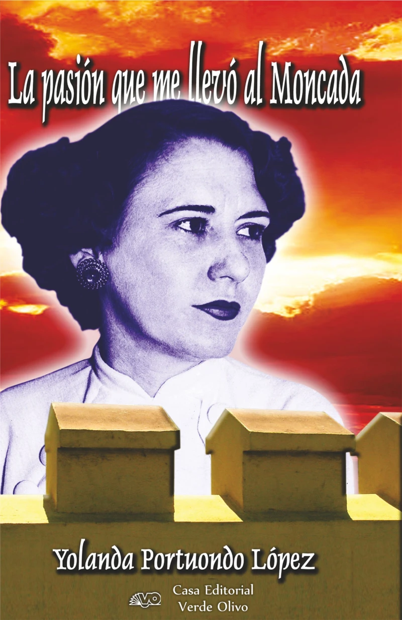 Portada: La pasión que me llevó al Moncada