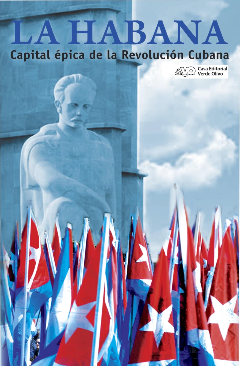 Portada: La Habana. Capital épica de la Revolución Cubana
