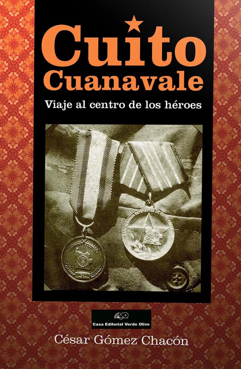 Portada: Cuito Cuanavale. Viaje al centro de los héroes