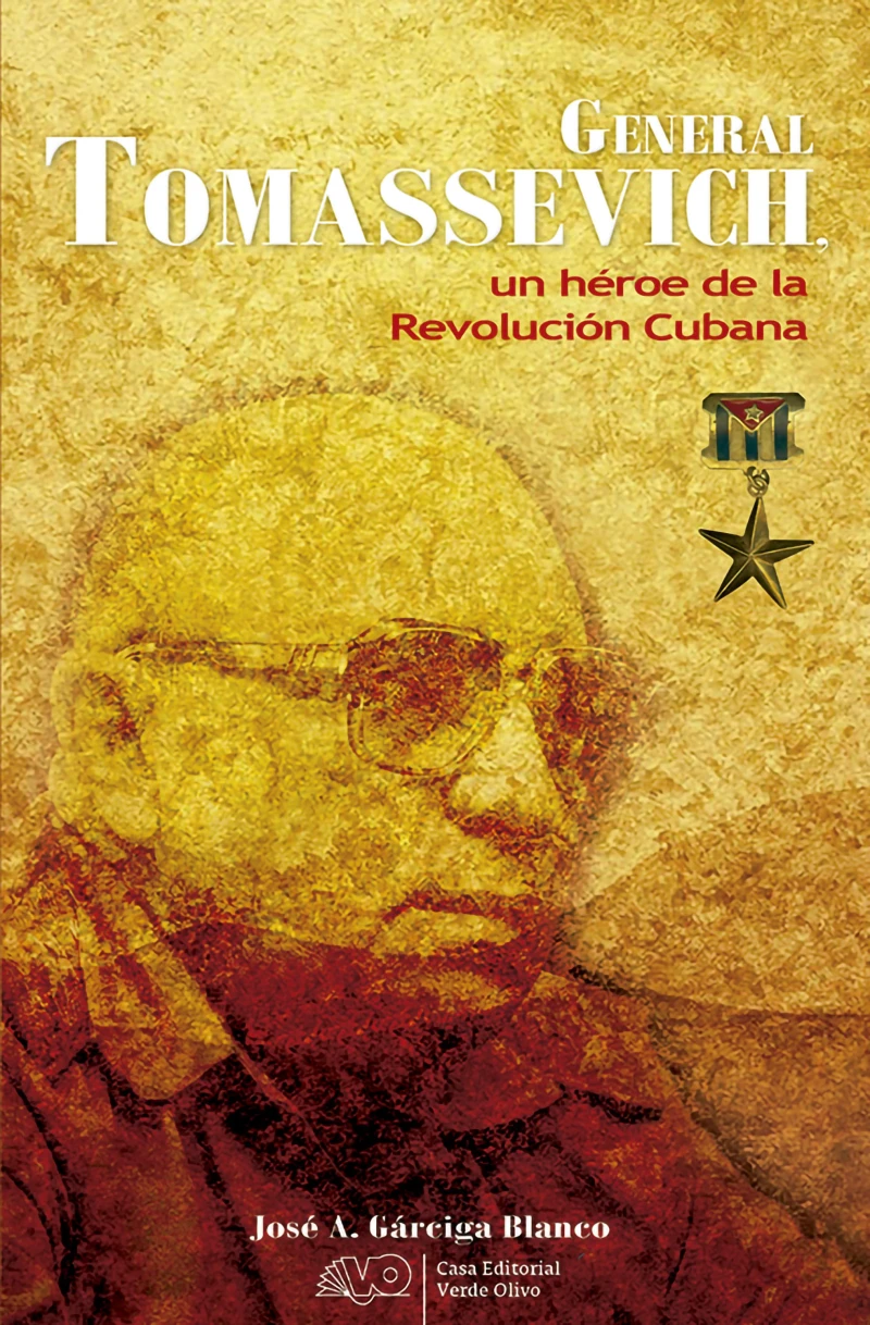 Portada: General Tomassevich, un héroe de la Revolución Cubana