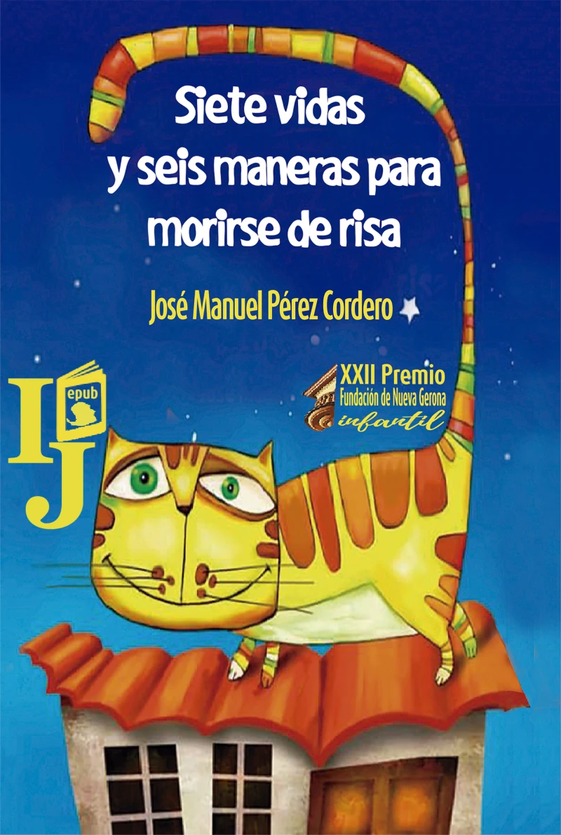 Portada: Siete vidas y seis maneras para morirse de risa