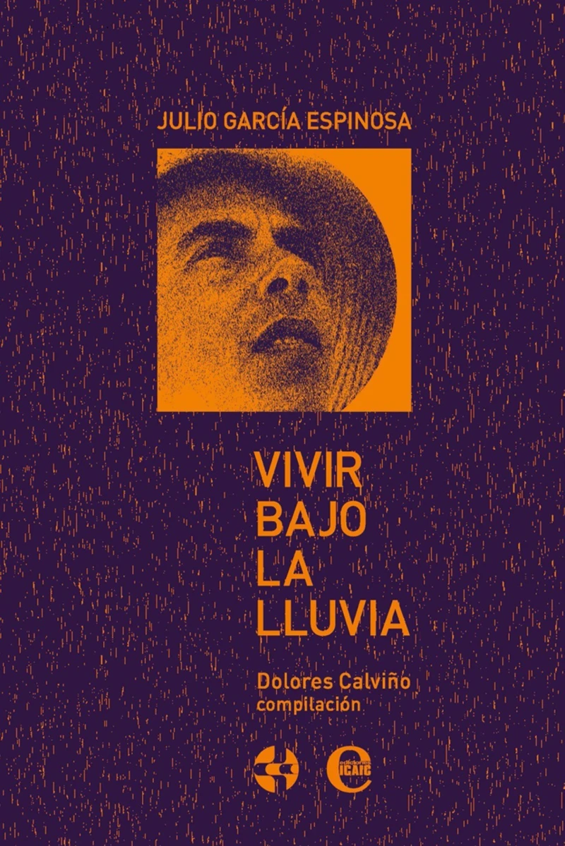 Portada: Vivir bajo la lluvia. Julio García Espinosa