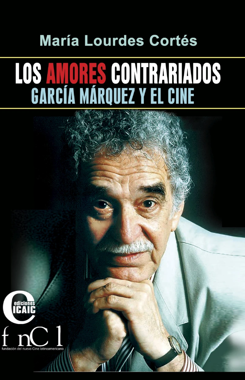 Portada: Los amores contrariados. García Márquez y el cine
