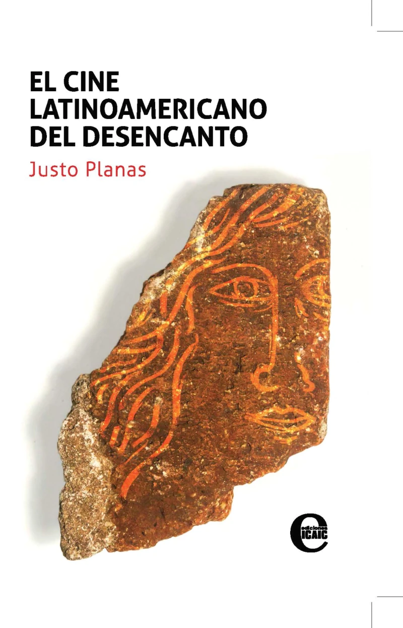 Portada: El cine latinoamericano del desencanto