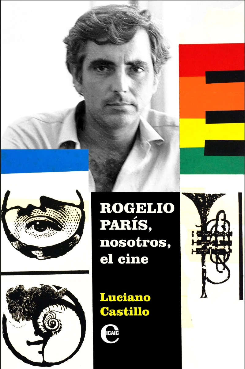 Portada: Rogelio París, nosotros, el cine