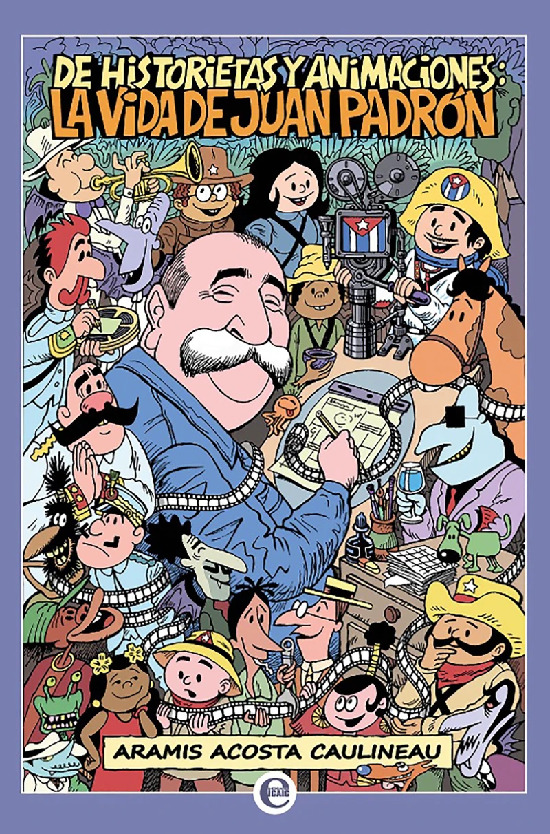 Portada: De historietas y animaciones: la vida de Juan Padrón