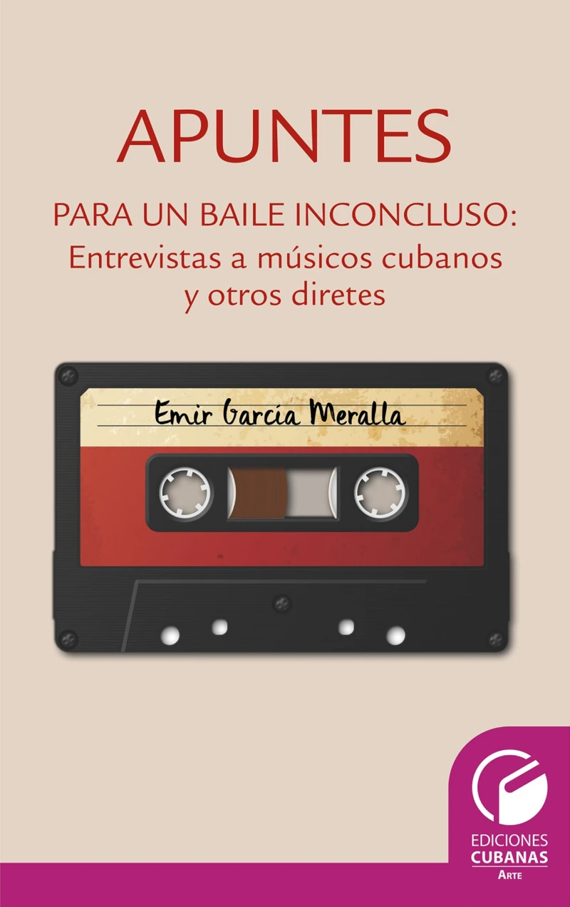 Portada: Apuntes para un baile inconcluso. Entrevista a músicos cubanos y otros diretes