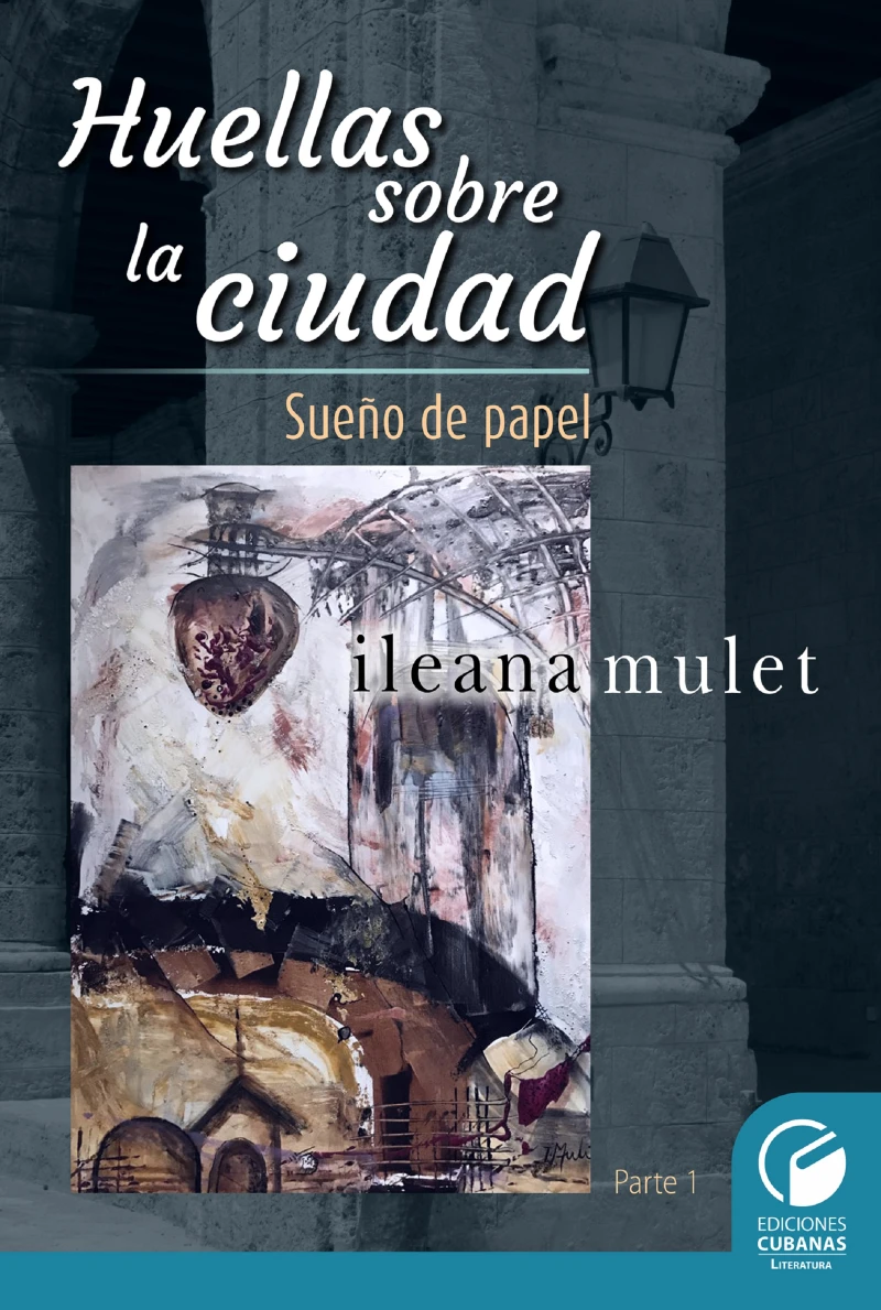 Portada: Huellas sobre la ciudad Parte I