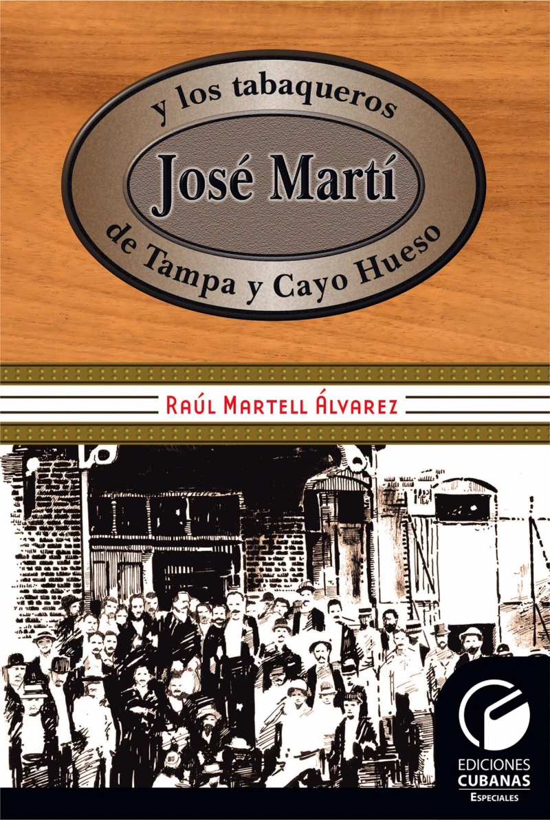 Portada: José Martí y los tabaqueros de Tampa y Cayo Hueso