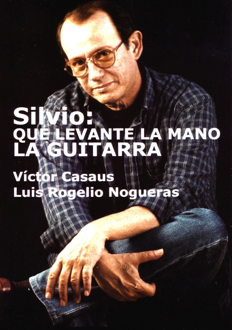 Portada: Silvio: Que levante la mano la guitarra