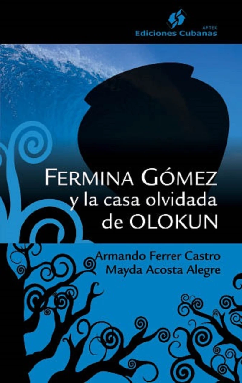 Portada: Fermina Gómez y la casa olvidada de Olokun