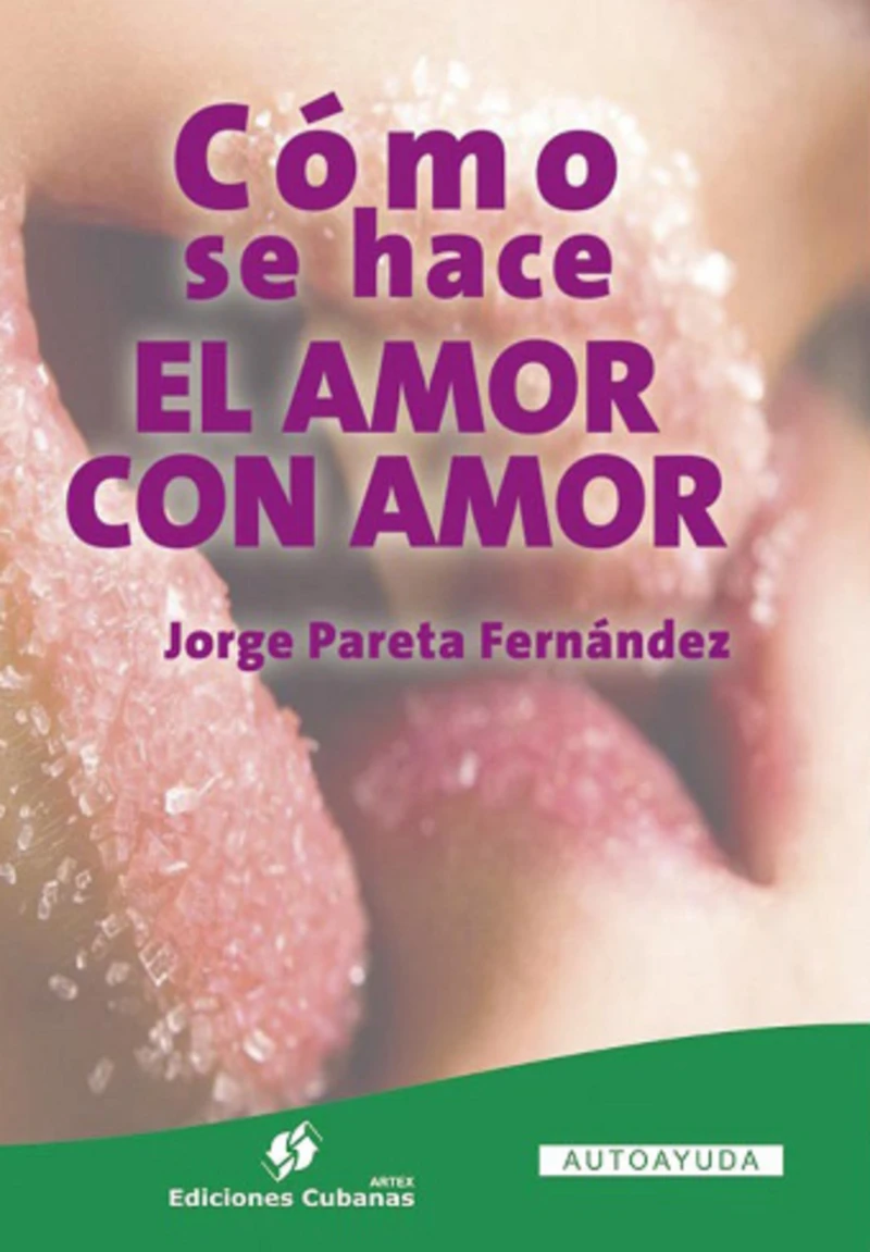 Portada: Cómo se hace el amor con amor