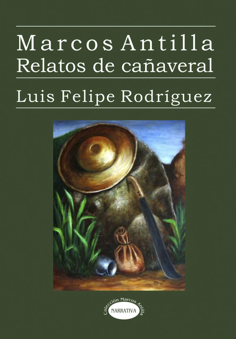 Portada: Marcos Antilla. Relatos de cañaveral