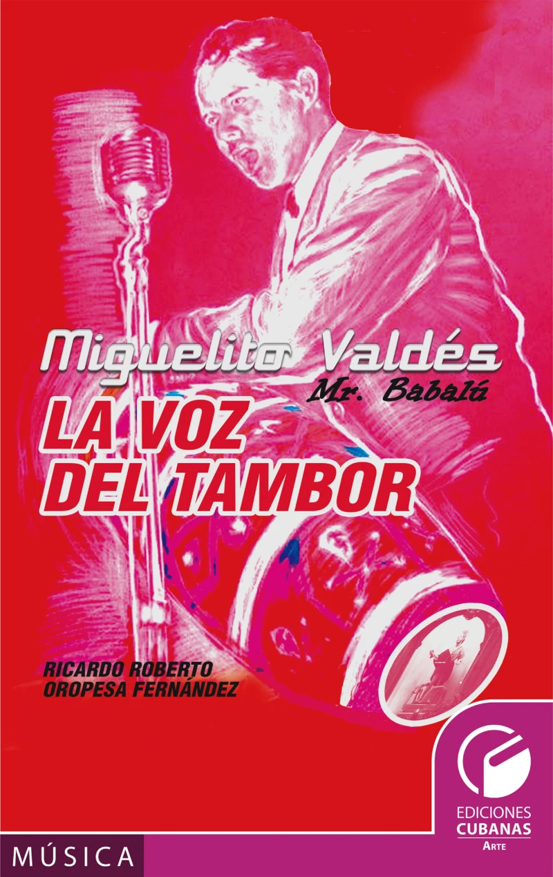 Portada: Miguelito Valdéz. Mr, Babalú. La voz del tambor