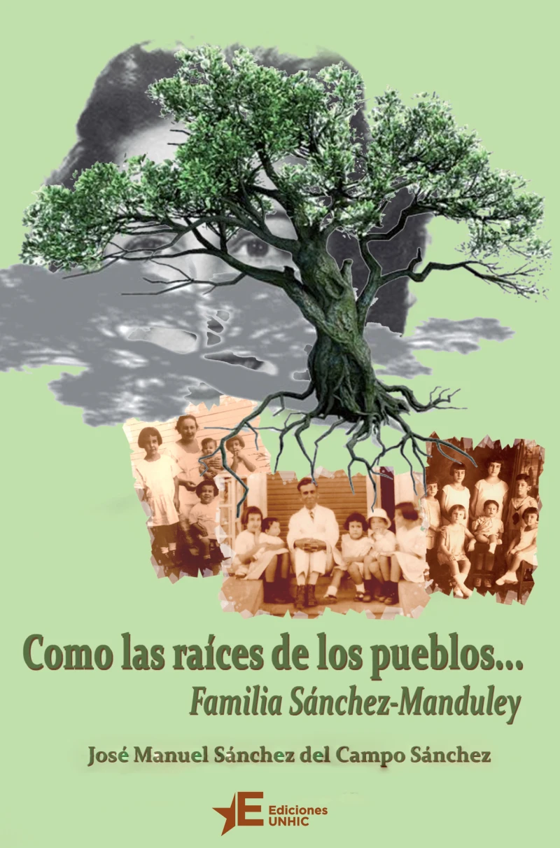 Portada: Como las raíces de los pueblos… Familia Sánchez-Manduley