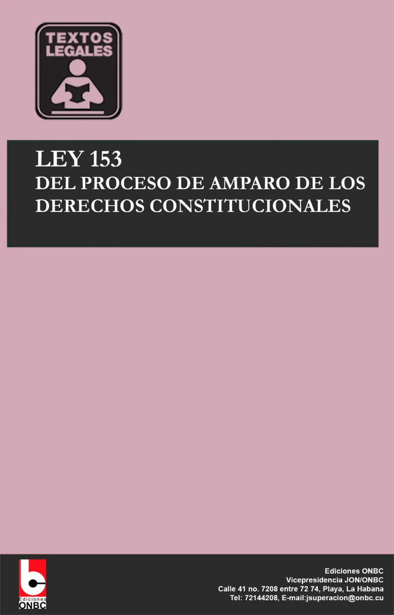 Portada: Ley 153 Del proceso de amparo de los derechos constitucionales