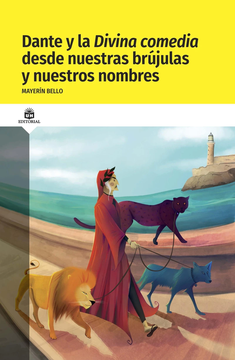 Portada: Dante y la divina comedia desde nuestras brújulas y nuestros nombres